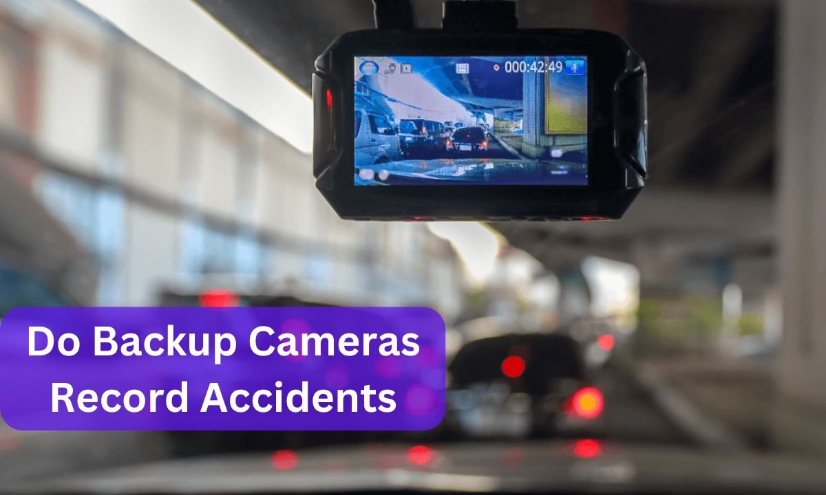 Do Backup Cameras Record Accidents